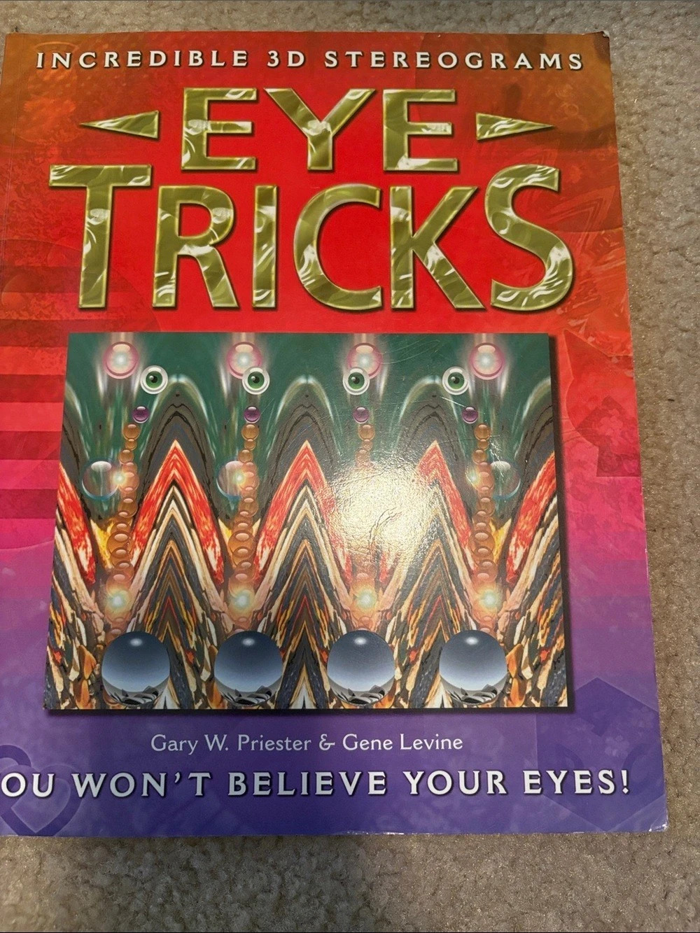 Eye Tricks: Incredible 3D Stereograms Art Book